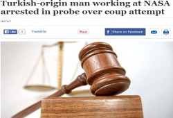 تركيا : اعتقال أمريكي من أصل تركي يعمل في ناسا ساعد جماعة غولن