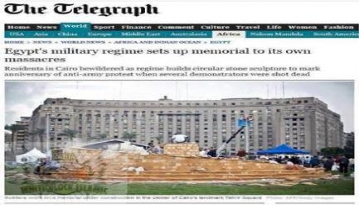 التليجراف : «النظام العسكري» في مصر يبني نصبًا تذكاريًا لضحايا «مجازره»
