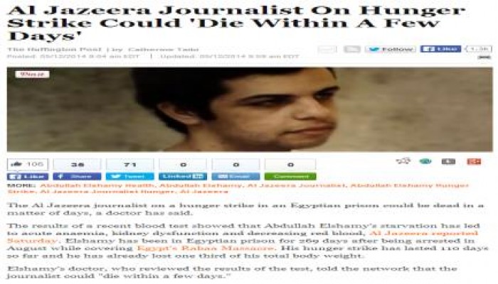 هافينجتون بوست : صحفي الجزيرة المضرب عن الطعام "قد يموت خلال أيام"