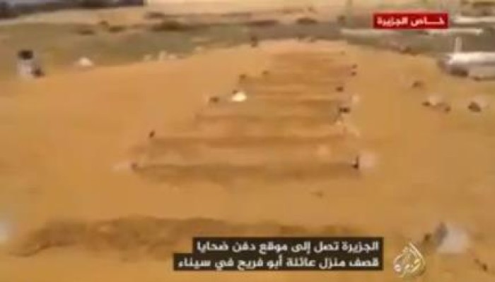 الجزيرة تنشر تقرير مصور عن موقع دفن ضحايا قصف منزل أبو فريح في سيناء