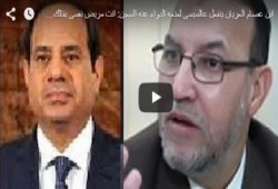 بالفيديو.. نجل"العريان لـ"السيسي" ما يحدث بالـ"العقرب" يؤكد ضعفك