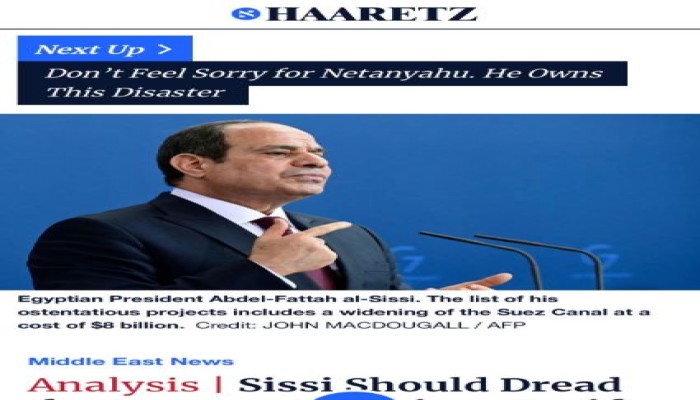 بعد "إيكونوميست" وجدل أسامة "عسكر" .. هآرتس: الجيش لم يعد بحاجة لـ "السيسي"!